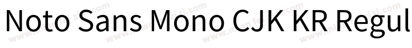 Noto Sans Mono CJK KR Regular Regul字体转换